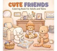 Cute Friends: Coloring Book for Adults and Teens