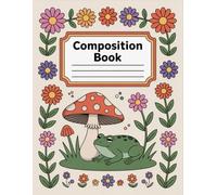Cute Frog Under A Mushroom Composition Book: 120 Pages Notebook, with Pastelcartoon Cover Design, suitable for Journaling, Ideas, Students, Kids, Back ... Design, suitable for Journaling, Ideas, Stud