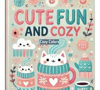 Cute fun and Cozy: Cozy Coloring Book for Kids with Over 40 Beautiful and Engaging Designs for Relaxation, Creativity, and Hygge Inspirations.
