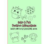 Cute & Fun Positive Affirmations: An Kid Coloring Book