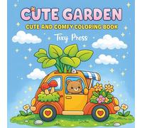 Cute Garden: A Cute and Comfy Coloring Book for Adults and Teens Featuring Bold and Easy Garden Scenes for Relaxation and Stress Relief
