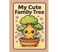 Cute Genealogy/Family-Tree Notebook: A Huge and Multigenerational Kawaii Family Record Journal for Kids, Beginners or Cuteness Lovers (370 pages)