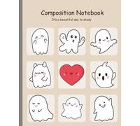 Cute Ghost Composition Notebook - Kawaii Journal for Writing, School, and Study Notes: Aesthetic Notebook Gift for Girls, Students & Ghost Lovers (7.5x9.25”, 100 Pages, Wide Ruled)