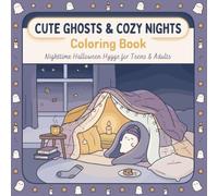 Cute Ghosts & Cozy Nights Coloring Book: 40 Cute Halloween Scenes to Color • Cozy Ghosts, Warm Drinks, Moonlit Nights, Blanket Forts & Relaxing Autumn Moments • Single-Sided Pages for Stress Relief