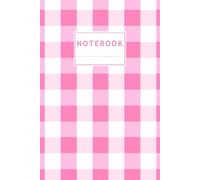 Cute Gingham Notebook: Lined Journal for School, Notes and Journaling: Minimalist Pink Lined Notebook - Perfect for School, Work, Journaling and Everyday Notes