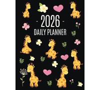 Cute Giraffe Planner 2026: Pretty Organizer for All Your Weekly Appointments | Cool Safari Jungle Animal Scheduler: January-December 2026