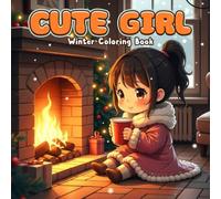 Cute Girl: Winter Coloring Book For Adults And Teens, Simple, Cute Illustrations with Thick Lines
