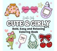 Cute & Girly: Bold, Easy & Relaxing Coloring Book