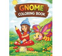 Cute Gnome Coloring Book: Bold and Easy Large Print Coloring Pages with Cute and Simple Designs for Kids, Teens, and Adults