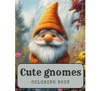 Cute gnome: Coloring book for kids 225 pages