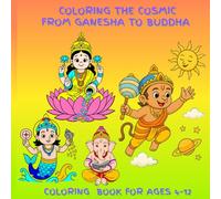 Cute Gods And Cosmic Colors: A fun coloring book featuring Ganesha, Buddha and more Hindu Gods