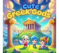 Cute Greek Gods: A Coloring Book
