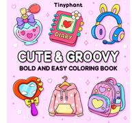 Cute & Groovy: Coloring Book for Adults and Kids: Large, Bold, and Easy Designs of Lovely Objects