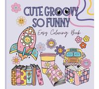 Cute & groovy so funny: coloring book for kids, teens and adults