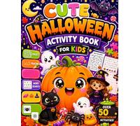 Cute Halloween Activity Book for Kids: Fun Halloween Coloring Pages, Mazes, Word Searches and Crossword Puzzles for Boys and Girls