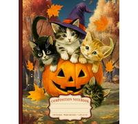 Cute Halloween Cat Composition Notebook Wide Ruled | Adorable Pumpkin Themed Journal For Girls, Kids, Students, School, Teachers Or Autumn Cat Lovers