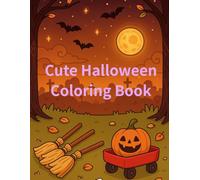 Cute Halloween Coloring Book for Adults and Kids: Adorable Witches, Vampires & Ghosts for Relaxation and Fun: A Whimsical Collection of Kawaii ... Monsters, Magical Forests, and Cozy Nights