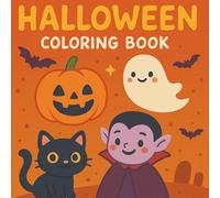 Cute Halloween Coloring Book for Kids - 25 Fun and Easy Designs: Coloring pages with cute halloween images for kids 3-7