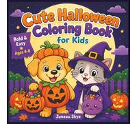 Cute Halloween Coloring Book for Kids: 52 Bold & Easy Halloween Coloring Pages with Cute Ghosts, Pumpkins, Witches, Cats, Bats, and Spooky-Fun Animals for Kids Ages 4-8