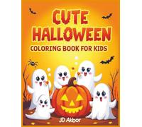 Cute Halloween Coloring Book for Kids: Coloring Book for Kids: over 40 Fun & Kawaii Spooky Pages | Ghosts, Pumpkins, Witches & Monsters