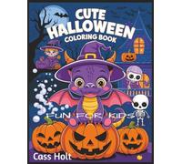 Cute Halloween Coloring Book Fun For Kids: Spooky Cute Activities for Ages 4-8 | Big 8.5 x 11 Jumbo Activity Pad with 64 Pages | Creative Holiday Designs Made Easy for Young Artists |