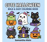 Cute Halloween - Cozy Bold & Easy Coloring Book for Kids and Adults: 40 Simple & Relaxing Designs featuring Ghosts, Pumpkins & Cats