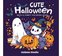 Cute Halloween : Cute and Comfy Coloring Book: Adorable Halloween Creatures to Color for Preschool and Toddlers