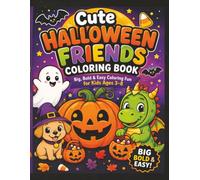 Cute Halloween Friends Coloring Book: Big, Bold & Easy Halloween Coloring Book for Kids Ages 3-8