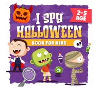 Cute Halloween Gift for Toddlers : I Spy Book for Kids Ages 2-5 Boys & Girls: Featuring Learning Fun, and Adorable Pumpkins, Silly Surprise, and Interactive Search Games for Preschool