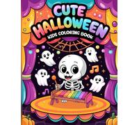 Cute Halloween Kids Coloring Book: Celebrate Halloween with cute and friendly characters in this fun, bold, and easy coloring book made just for little kids!