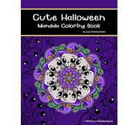Cute Halloween Mandala Coloring Book: 50 Adorable Pages of Spooky Cute Mandalas for Kids & Teens