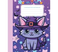 Cute Halloween Witch Cat Composition Notebook: Wide Ruled Notebook for Kids and Teens | Writing Journal for Boys and Girls | 110 Pages | 7.5 x 9.25 in