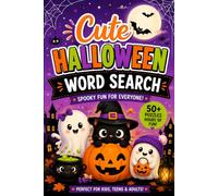 Cute Halloween Word Search: 50+ Large Print Halloween Word Search Puzzles Featuring Cute Ghosts, Pumpkins, Witches, Black Cats, Bats, Candy, and More