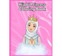 Cute Hijabi Princess Coloring Book: A Fun and Simple Coloring Book for Kids Ages 4-8