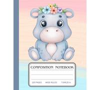 Cute Hippo Composition Notebook: A Whimsical Wide-Ruled Notebook for Kids, Students, and Animal Lovers - Perfect for School, Journaling, and Creative Writing