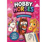 CUTE HOBBY HORSES COLORING BOOK