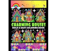 Cute Houses Coloring Book for Kids Ages 4-12 Fun and Relaxing Home Illustrations for Creative Kids: A Charming Coloring Book with Adorable House ... Creativity, and Relaxation for Children