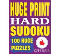 Cute Huur Huge Print Hard Sudoku (Tascabile) Large Print Hard Sudoku