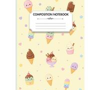 Cute Ice Cream Composition Notebook (Food Collection): Wide Ruled Notebook for School, Homeschool, Note Taking, Journaling and Everyday Writing | 100 Pages | 7.44 x 9.69 Inches