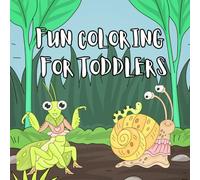 Cute Insect Coloring Book for Toddlers: Educational Coloring Pages with Different Fun Insects for Preschool for ages 3-5