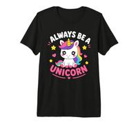 Cute Inspirational Positive Funny Always Be Unicorn Maglietta Premium