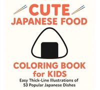 Cute Japanese Food Coloring Book for Kids