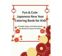 Cute Japanese Winter & New Year Coloring Book for Kids: Printable Pages with Blank Backs for Markers, Crayons & Paints