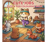 Cute Jobs: Cute & Fun Colouring Book for Adults and Children for Relaxation