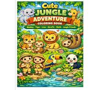 Cute Jungle Adventure Coloring Book: Fun and Easy Jungle Animal Coloring Pages for Toddlers and Kids Ages 3-7