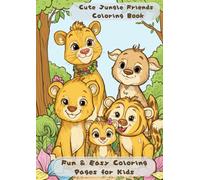 Cute Jungle Friends Coloring Book: Fun & Easy Coloring Pages for Kids