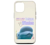 Cute Just A Girl Who Loves Belugas, Beluga Whale Enthusiast Custodia per iPhone 12/12 Pro