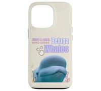 Cute Just A Girl Who Loves Belugas, Beluga Whale Enthusiast Custodia per iPhone 13 Pro