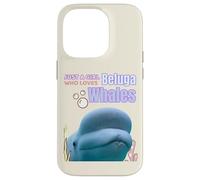 Cute Just A Girl Who Loves Belugas, Beluga Whale Enthusiast Custodia per iPhone 14 Pro