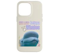 Cute Just A Girl Who Loves Belugas, Beluga Whale Enthusiast Custodia per iPhone 14 Pro Max